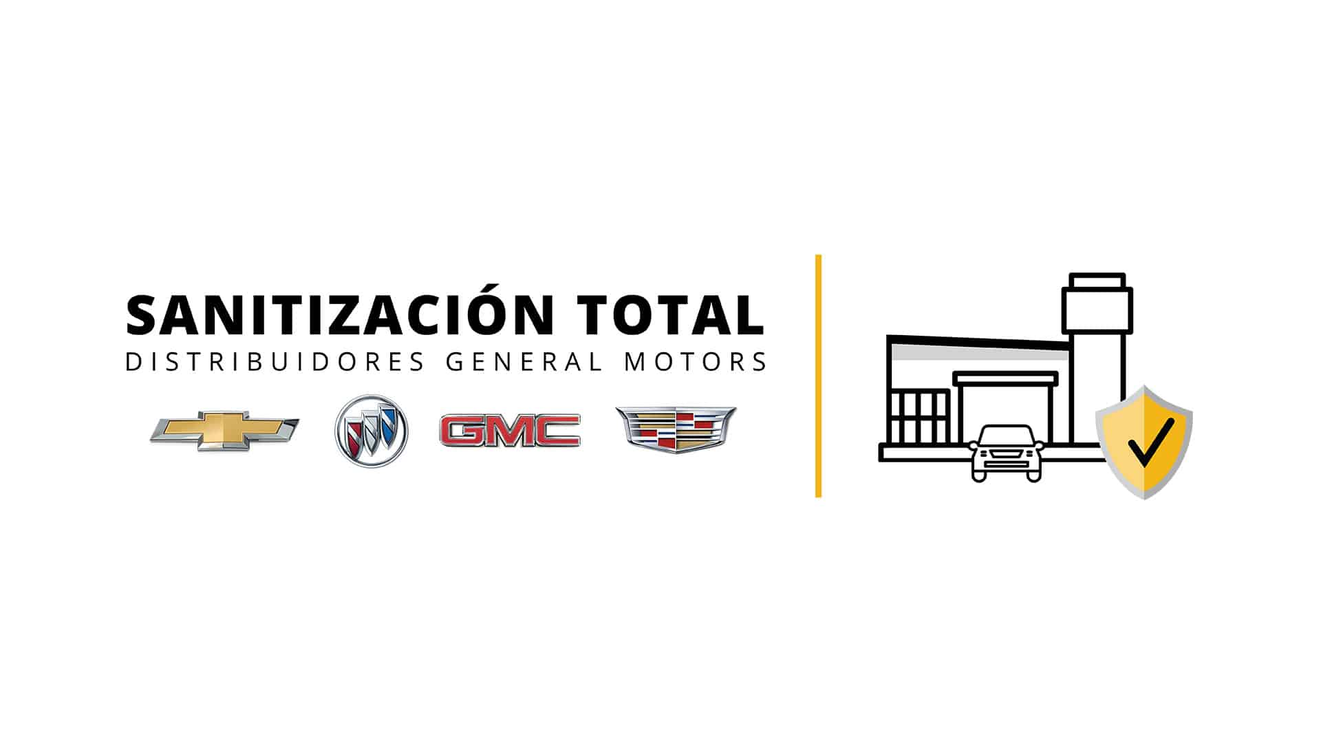 General Motors pone en marcha el programa “Sanitización Total” en distribuidores