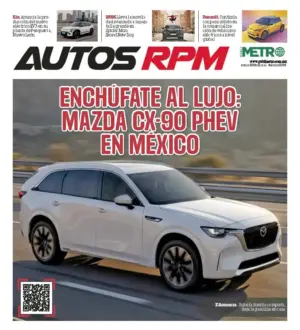 Magazine cover for Autos RPM showing a white Mazda CX-90 PHEV driving on a highway; bold Spanish headline about the Mazda CX-90 PHEV in Mexico, with a QR code bottom-left.